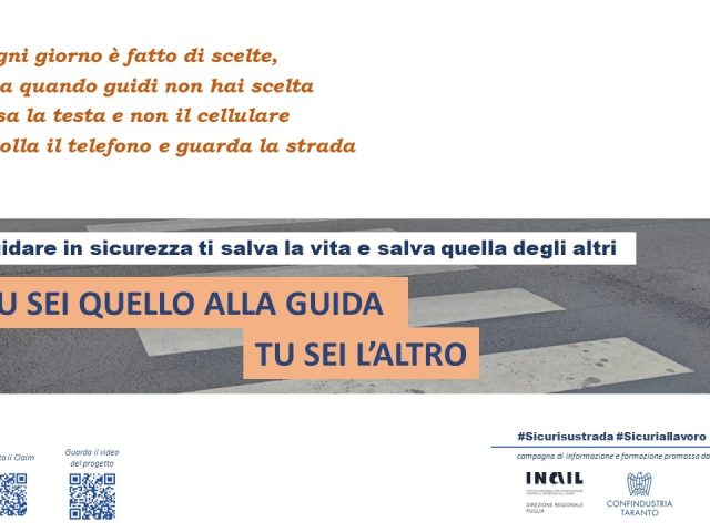 #SICURISUSTRADA #SICURIALLAVORO &#8211; La Cisl Taranto Brindisi aderisce alla campagna di sensibilizzazione Confindustria Taranto/INAIL Puglia